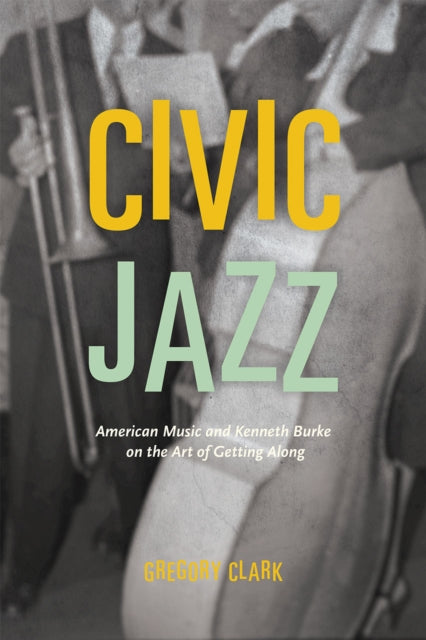 Book cover of: Civic Jazz. By: Gregory Clark