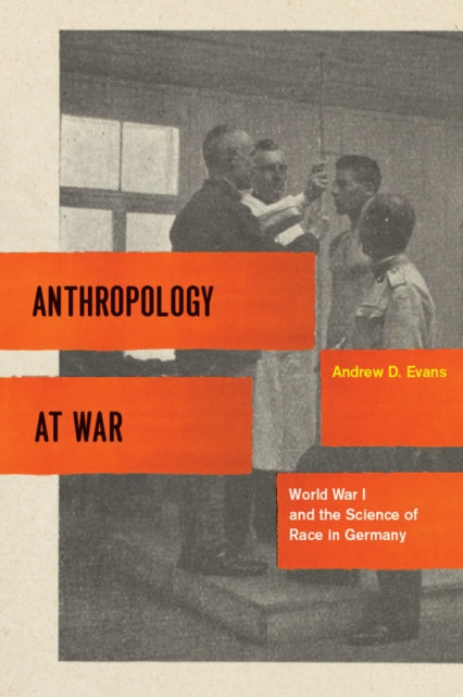 Book cover of: Anthropology at War. By: Andrew D. Evans