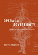 Book cover of: Opera and Sovereignty. By: Martha Feldman