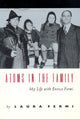 Book cover of: Atoms in the Family – My Life with Enrico Fermi. By: Laura Fermi