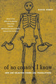 Book cover of: Of No Country I Know