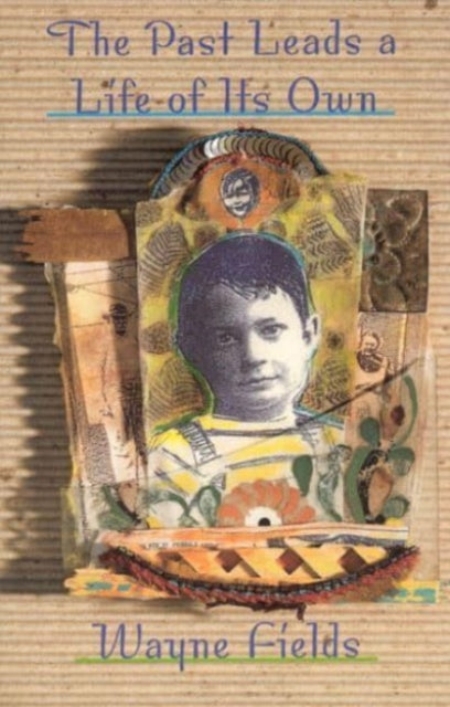 Book cover of: Past Leads a Life of Its Own