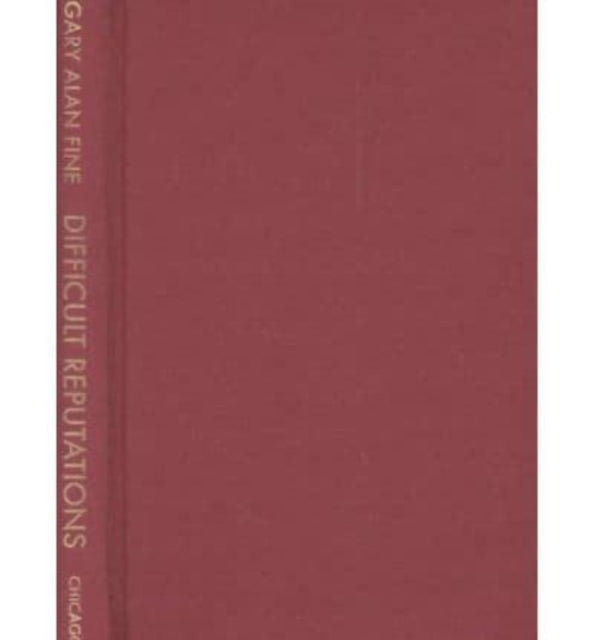 Book cover of: Difficult Reputations