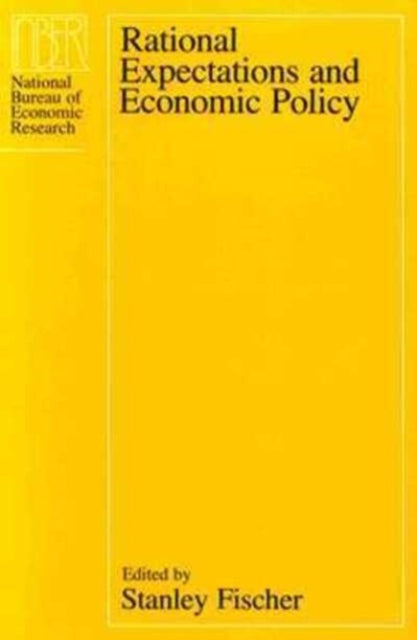 Book cover of: Rational Expectations and Economic Policy. By: Stanley Fischer