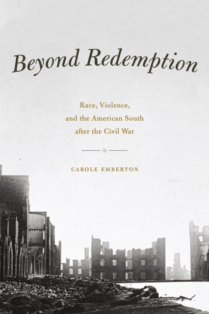 Book cover of: Beyond Redemption. By: Carole Emberton