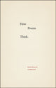 Book cover of: How Poems Think. By: Reginald Gibbons