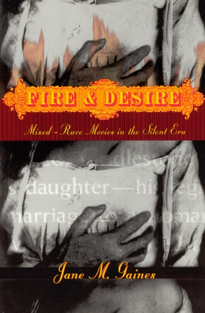 Book cover of: Fire and Desire. By: Jane Gaines