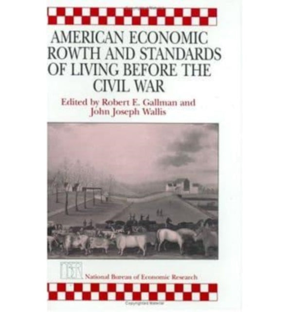 Book cover of: American Economic Growth and Standards of Living before the Civil War