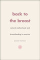 Book cover of: Back to the Breast. By: Jessica L. Martucci