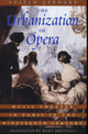 Book cover of: Urbanization of Opera. By: Anselm Gerhard