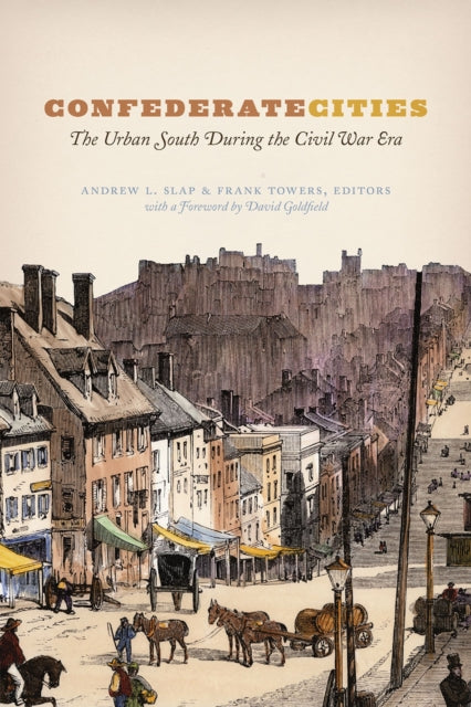 Book cover of: Confederate Cities. By: David R. Goldfield