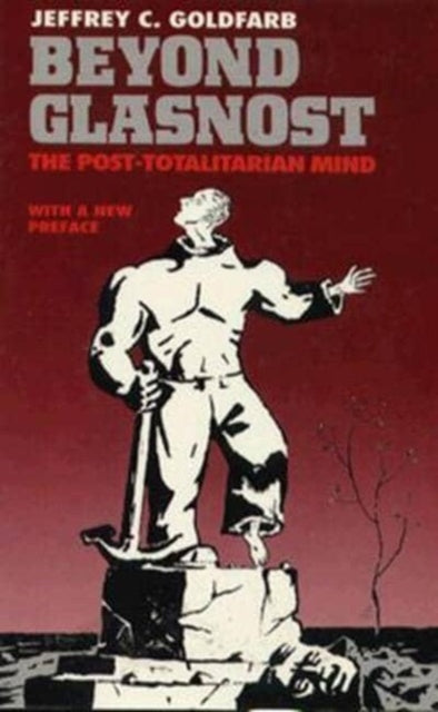 Book cover of: Beyond Glasnost. By: Jeffrey C. Goldfarb