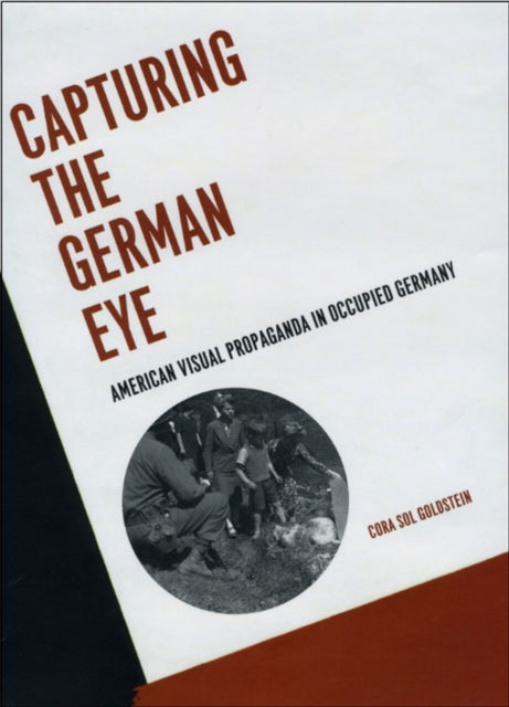 Book cover of: Capturing the German Eye. By: Cora Sol Goldstein