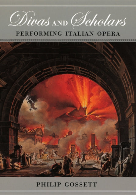 Book cover of: Divas and Scholars – Performing Italian Opera