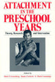 Book cover of: Attachment in the Preschool Years