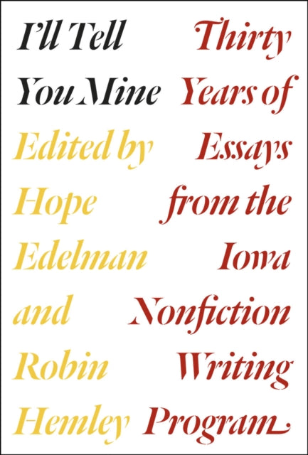 Book cover of: I'll Tell You Mine. By: Hope Edelman