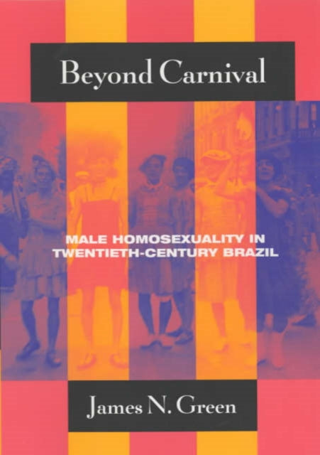 Book cover of: Beyond Carnival. By: James N. Green