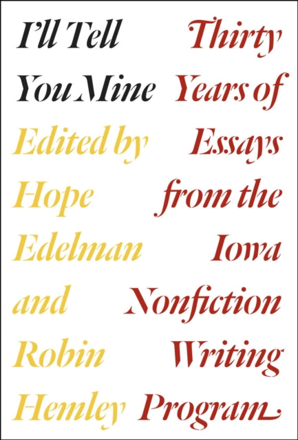 Book cover of: I'll Tell You Mine. By: Hope Edelman