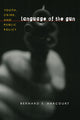 Book cover of: Language of the Gun