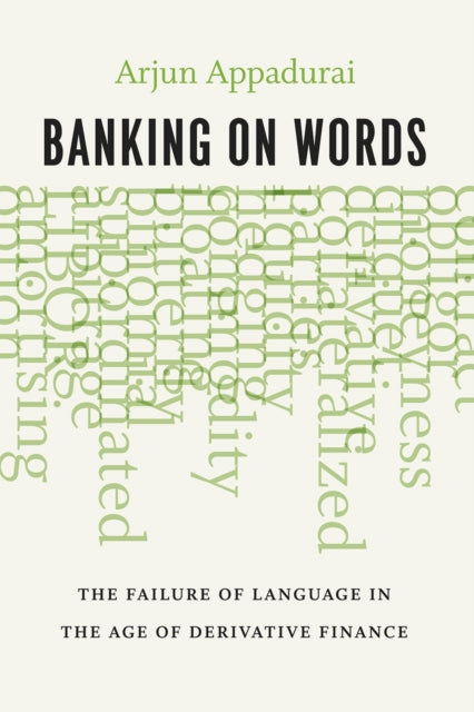 Book cover of: Banking on Words. By: Arjun Appadurai