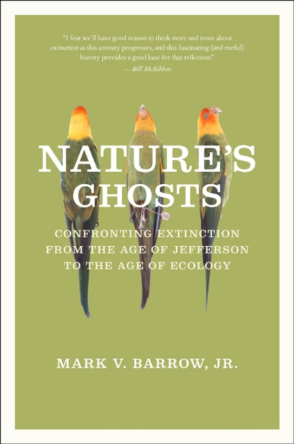 Book cover of: Nature's Ghosts. By: Mark V. Barrow  Jr.
