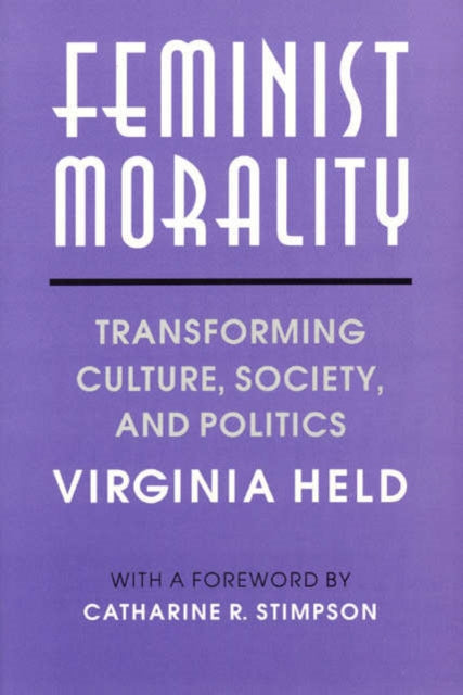 Book cover of: Feminist Morality. By: Virginia Held