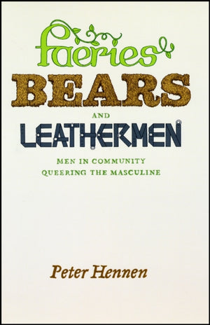 Faeries, Bears, and Leathermen