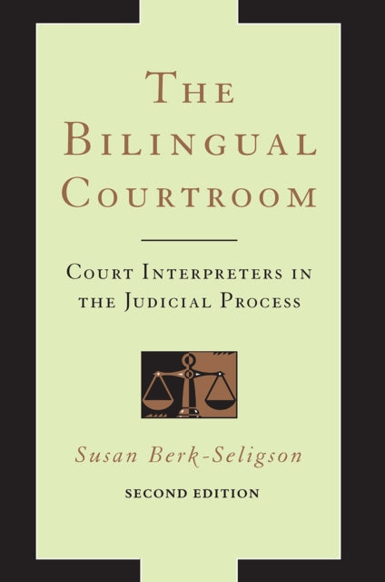 Book cover of: Bilingual Courtroom. By: Susan Berk-Seligson