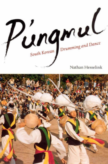 Book cover of: P'ungmul. By: Nathan Hesselink