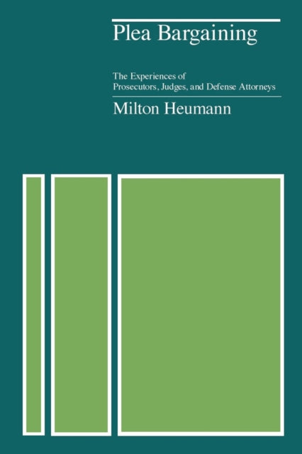 Book cover of: Plea Bargaining. By: Milton Heumann