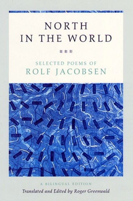 Book cover of: North in the World. By: Rolf Jacobsen
