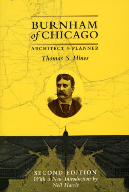 Book cover of: Burnham of Chicago. By: Thomas S. Hines