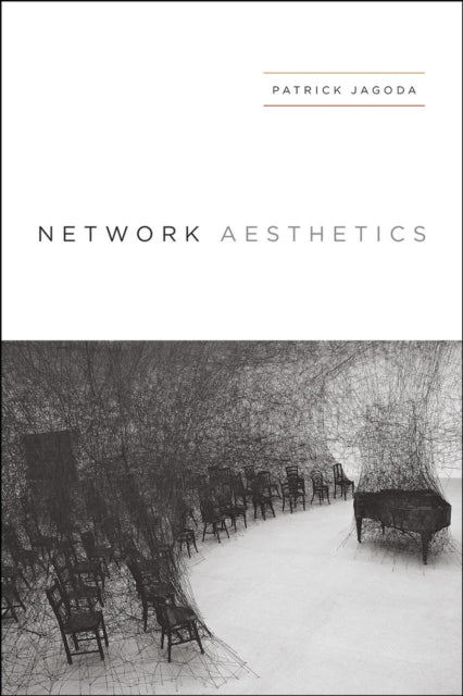 Book cover of: Network Aesthetics. By: Patrick Jagoda