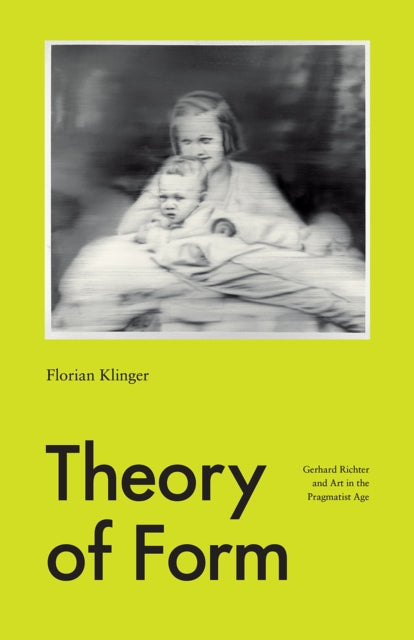 Book cover of: Theory of Form. By: Florian Klinger