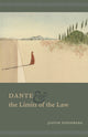 Book cover of: Dante and the Limits of the Law. By: Justin Steinberg