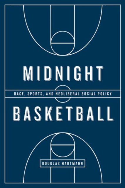 Book cover of: Midnight Basketball. By: Douglas Hartmann
