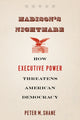 Book cover of: Madison's Nightmare. By: Peter M. Shane
