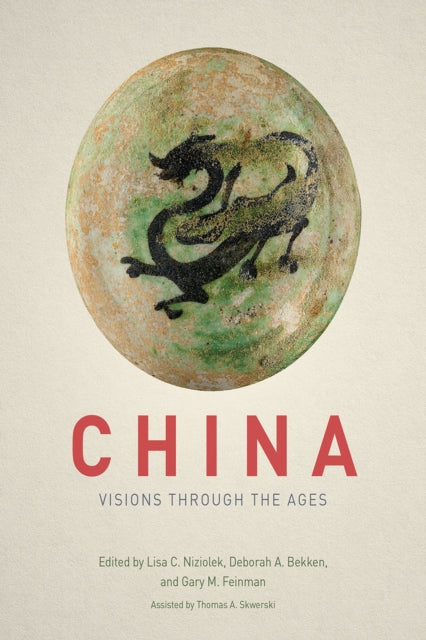 Book cover of: China – Visions through the Ages