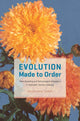 Book cover of: Evolution Made to Order. By: Helen Anne Curry
