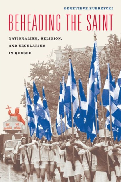 Book cover of: Beheading the Saint. By: Geneviève Zubrzycki
