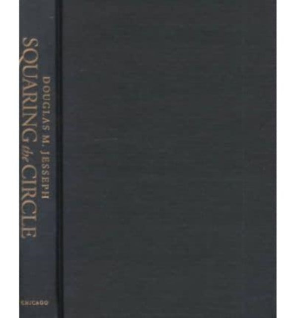 Book cover of: Squaring the Circle. By: Douglas M. Jesseph