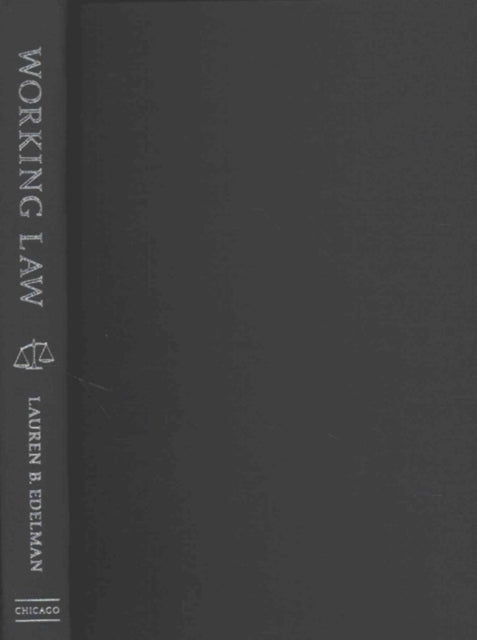 Book cover of: Working Law. By: Lauren B. Edelman