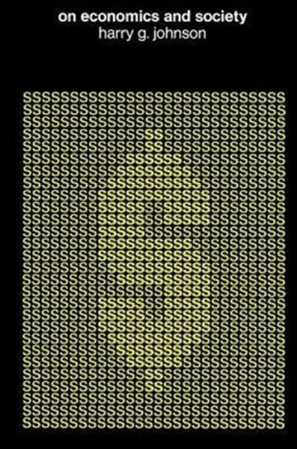 Book cover of: On Economics and Society. By: Harry Gordon Johnson