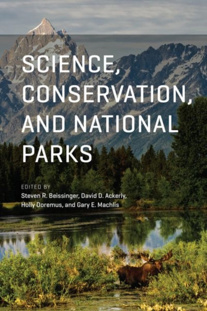 Book cover of: Science, Conservation, and National Parks. By: Steven R. Beissinger