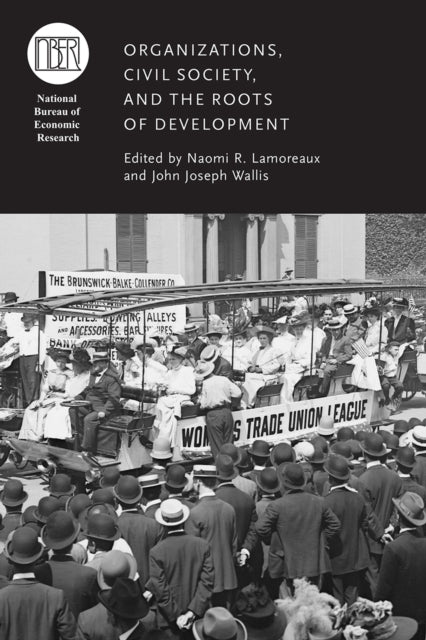 Book cover of: Organizations, Civil Society, and the Roots of Development