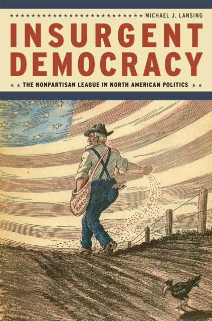 Book cover of: Insurgent Democracy. By: Michael J. Lansing