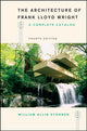 Book cover of: Architecture of Frank Lloyd Wright, Fourth Edition. By: William Allin Storrer