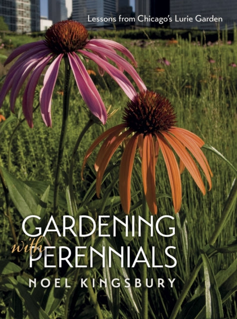 Book cover of: Gardening with Perennials. By: Noel Kingsbury