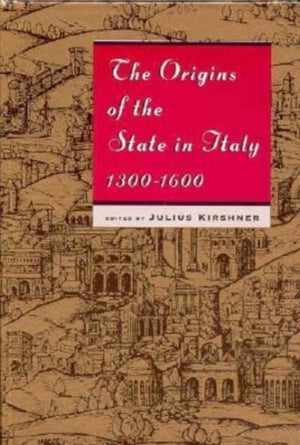 Origins of the State in Italy, 1300-1600