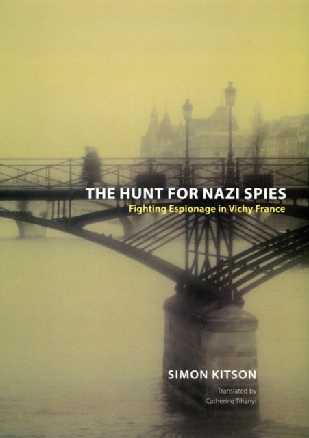 Book cover of: Hunt for Nazi Spies. By: Simon Kitson